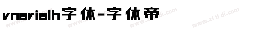 vnarialh字体字体转换
