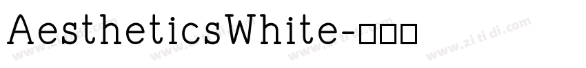 AestheticsWhite字体转换