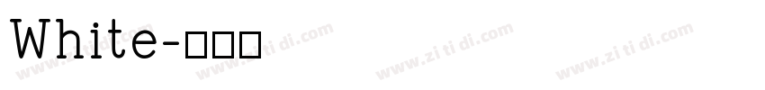 White字体转换