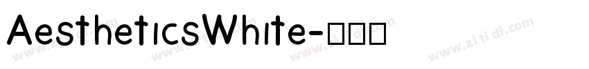 AestheticsWhite字体转换
