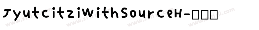 JyutcitziWithSourceH字体转换