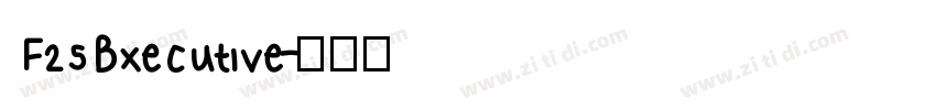 F25Bxecutive字体转换