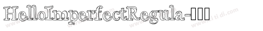 HelloImperfectRegula字体转换