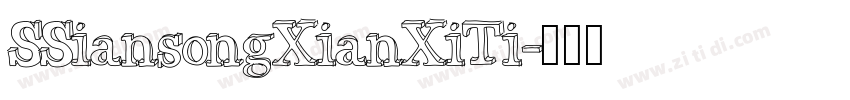 SSiansongXianXiTi字体转换