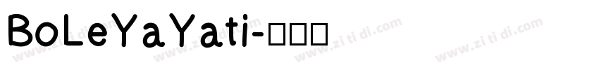 BoLeYaYati字体转换