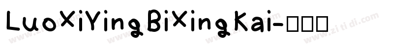 LuoXiYingBiXingKai字体转换