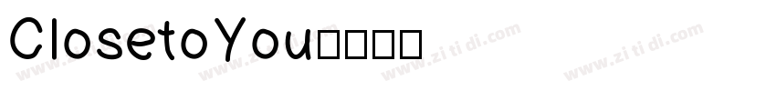 ClosetoYou字体转换