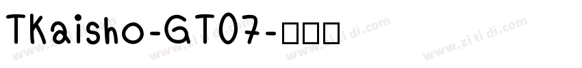 TKaisho-GT07字体转换
