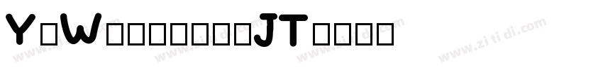 YuWeitishuJT字体转换