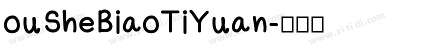 ouSheBiaoTiYuan字体转换