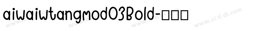 aiwaiwtangmod03Bold字体转换