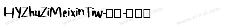 HYZhuZiMeixinTiw-常规字体转换