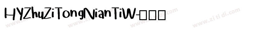 HYZhuZiTongNianTiW字体转换