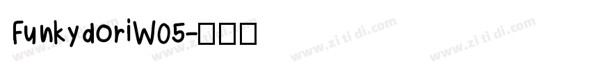 FunkydoriW05字体转换