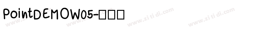 PointDEMOW05字体转换