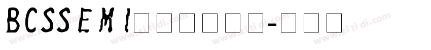 BcsSEMI费成光数字体字体转换