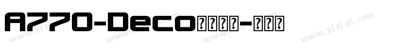 A770-Deco字体下载字体转换