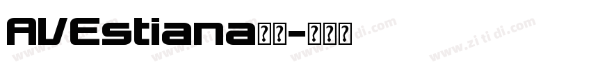 AVEstiana字体字体转换