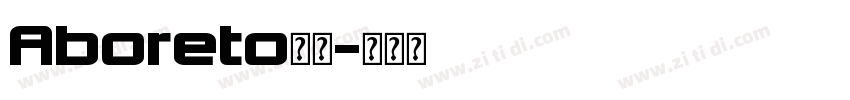 Aboreto字体字体转换
