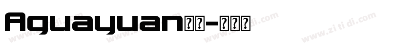 Aguayuan字体字体转换