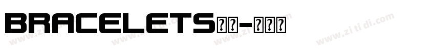 BRACELETS字体字体转换