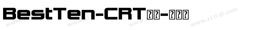 BestTen-CRT字体字体转换