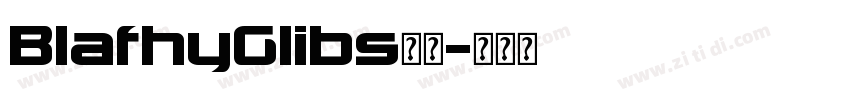 BlafhyGlibs字体字体转换