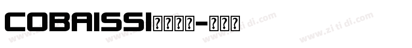 COBAISSI字体下载字体转换
