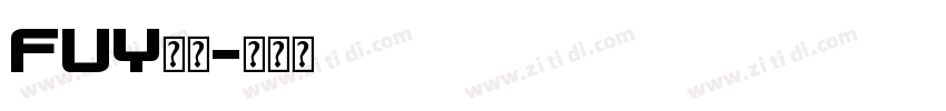 FUY字体字体转换