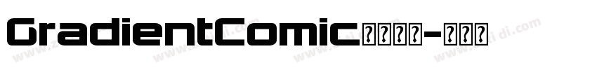 GradientComic字体下载字体转换