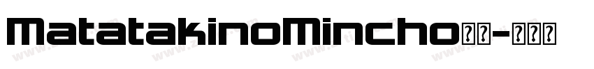 MatatakinoMincho字体字体转换