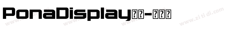 PonaDisplay字体字体转换