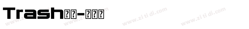 Trash字体字体转换