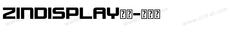 ZINDISPLAY字体字体转换