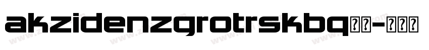 akzidenzgrotrskbq字体字体转换