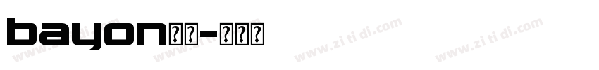 bayon字体字体转换