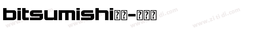 bitsumishi字体字体转换