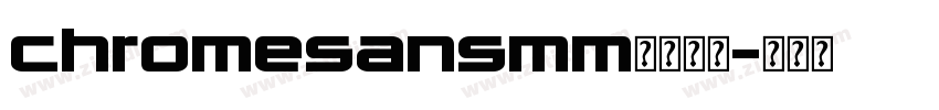 chromesansmm字体下载字体转换