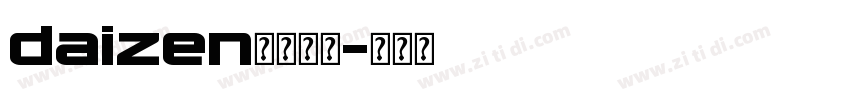 daizen字体下载字体转换