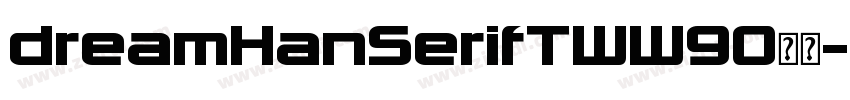 dreamHanSerifTWW90字体字体转换
