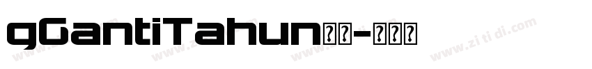 gGantiTahun字体字体转换