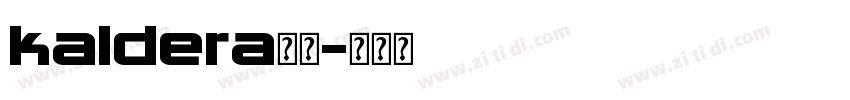 kaldera字体字体转换