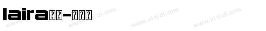 laira字体字体转换