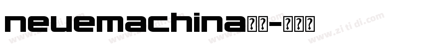 neuemachina字体字体转换