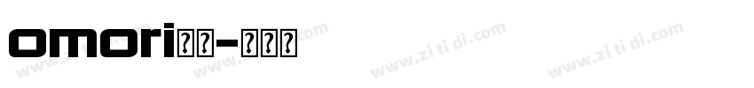 omori字体字体转换