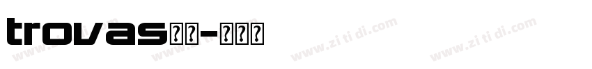 trovas字体字体转换