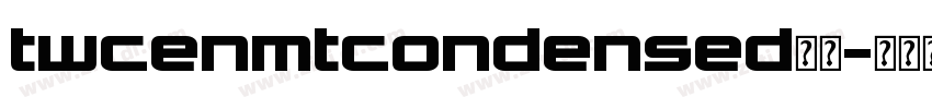 twcenmtcondensed字体字体转换