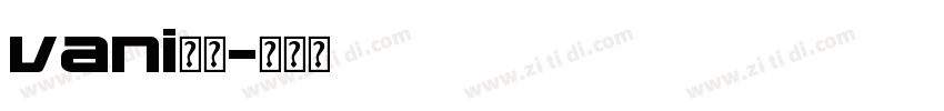 vani字体字体转换