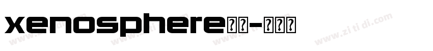 xenosphere字体字体转换