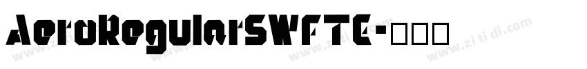 AeroRegularSWFTE字体转换